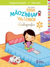 Essa Maozinha Vai Longe - Caligrafia 3 - Ed do Brasil - 952615