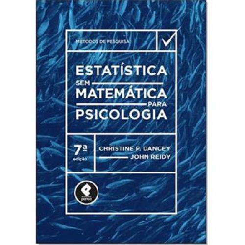 Tudo sobre 'Estatistica Sem Matematica para Psicologia - Penso'