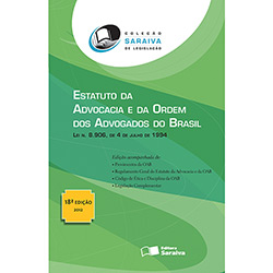 Tudo sobre 'Estatuto da Advocacia e Ordem dos Advogados do Brasil: 18º Edição'