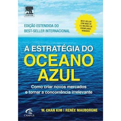 ESTRATEGIA DO OCEANO AZUL, A
