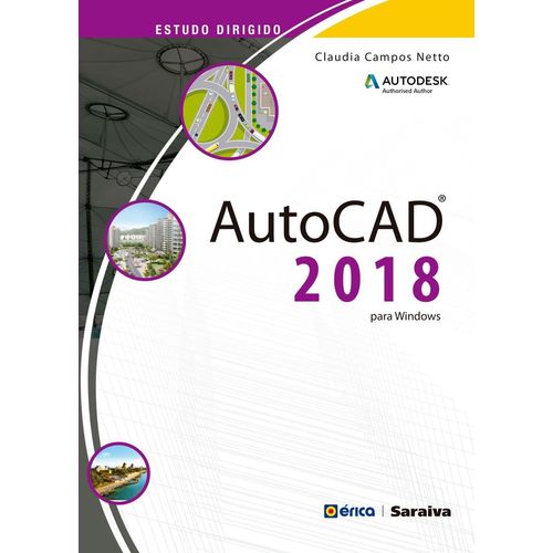 Tudo sobre 'Estudo Dirigido Autodesk Autocad 2018 para Windows'