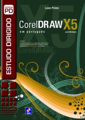 Estudo Dirigido de Coreldraw X5 em Portugues - Erica