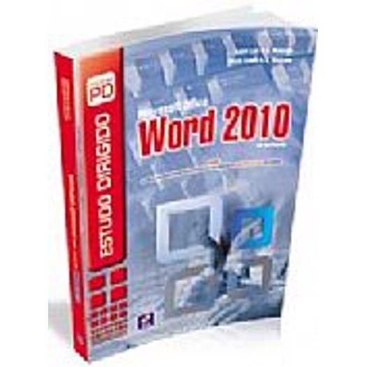 Tudo sobre 'Estudo Dirigido de Microsoft Office Word 2010 - Erica'