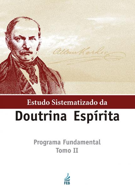 Estudo Sistematizado da Doutrina Espirita - Tomo Ii - Feb - 1