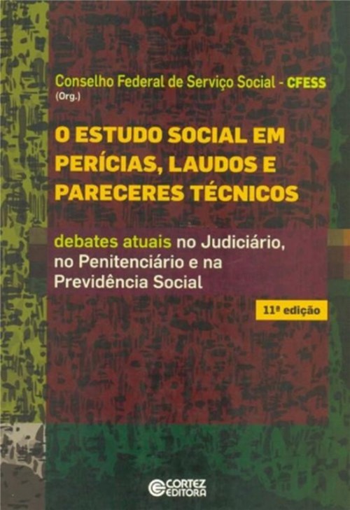 Estudo Social em Pericias, Laudos e Pareceres Tecnicos, o - 11A Ed
