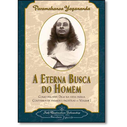 Eterna Busca do Homem, a - Vol 1 - Self Realization