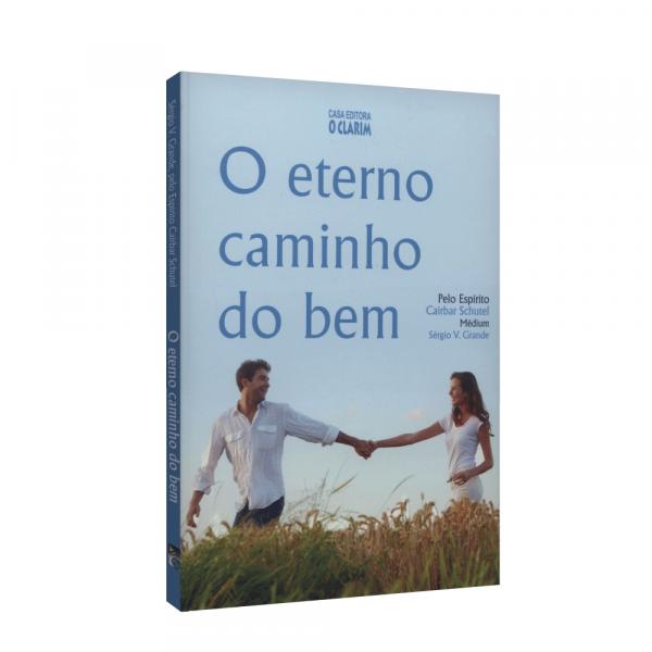 Eterno Caminho do Bem, o - Clarim