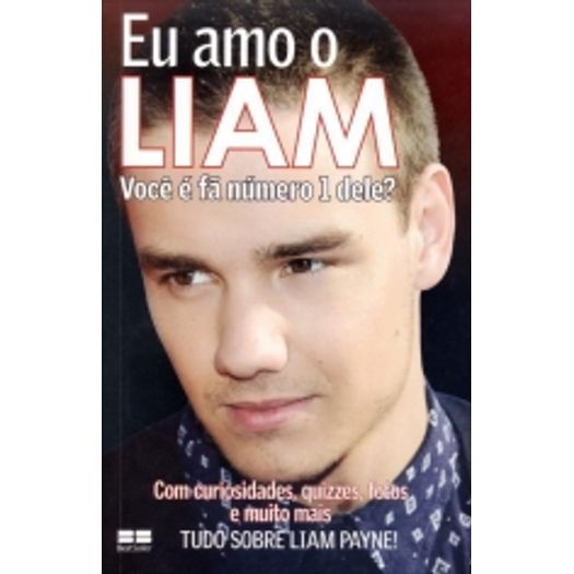 Tudo sobre 'Eu Amo o Liam - Best Seller'
