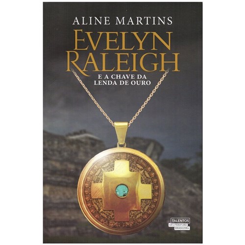 Evelyn Raleigh e a Chave da Lenda de Ouro