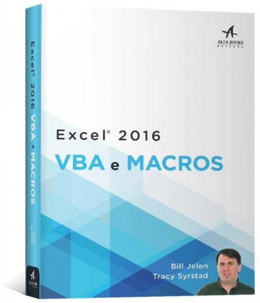 Excel 2016 - Vba e Macros - Alta Books