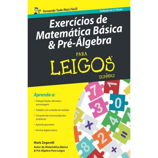 Exercicios de Matematica Basica e Pre Algebra para Leigos - Alta Books