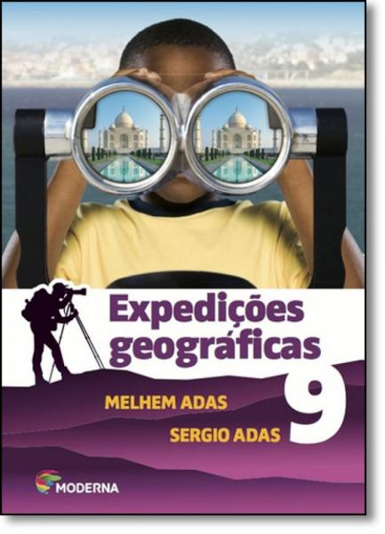 EXPEDIÇÕES GEOGRÁFICAS 9 - 2ª ED. 2016 - Moderna