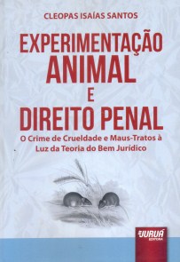 Experimentação Animal e Direito Penal - Juruá