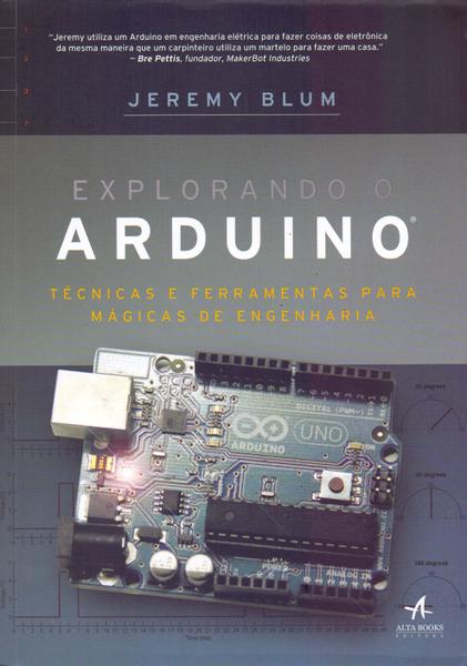 Explorando o Arduino - Alta Books