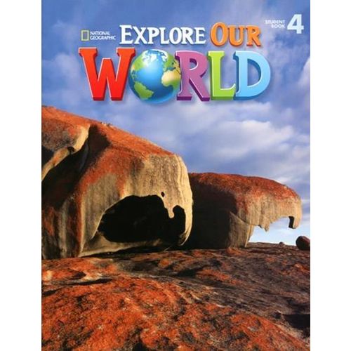 Explore Our World 4 - Student Book