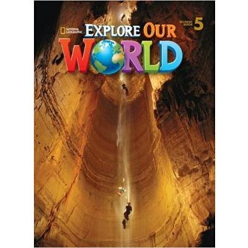 Explore Our World 5 - Student Book