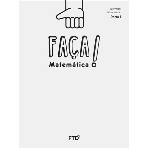 Faca Matematica 1 Ano - a Conquista - Ftd