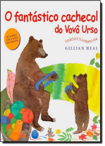 Fantástico Cachecol do Vovó Urso, o - Vida e Consciencia