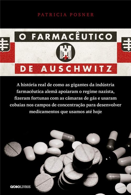 Farmaceutico de Auschwitz, o - Globo