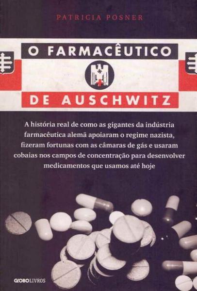 Farmacêutico de Auschwitz, o - Globo