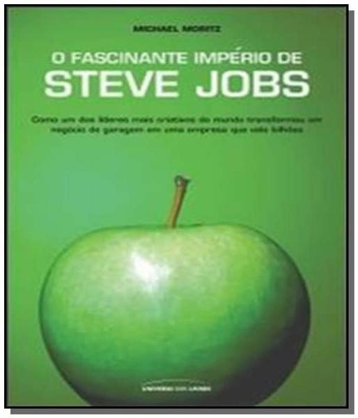 Fascinante Imperio de Steve Jobs - Universo dos Livros