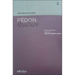 Fedon - Coleçao Dialogos de Platao - Vol.2