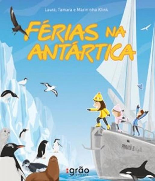 Ferias na Antartica - 02 Ed - Peiropolis
