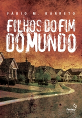 Filhos do Fim do Mundo - Fantasy - 1