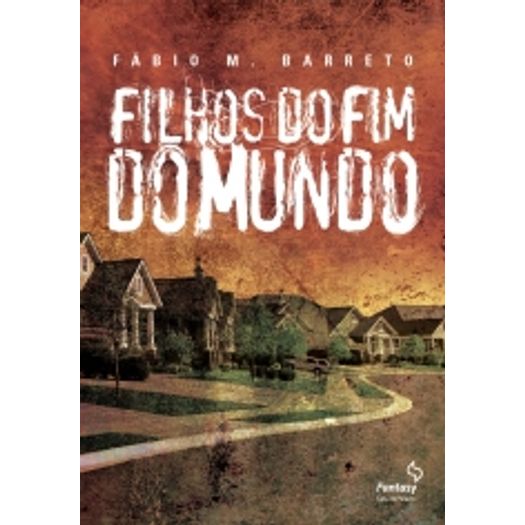 Filhos do Fim do Mundo - Fantasy