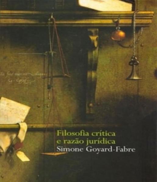 Filosofia Critica e Razao Juridica - Wmf Martins Fontes