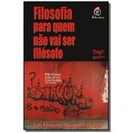 Filosofia para Quem Nao Vai Ser Filosofo