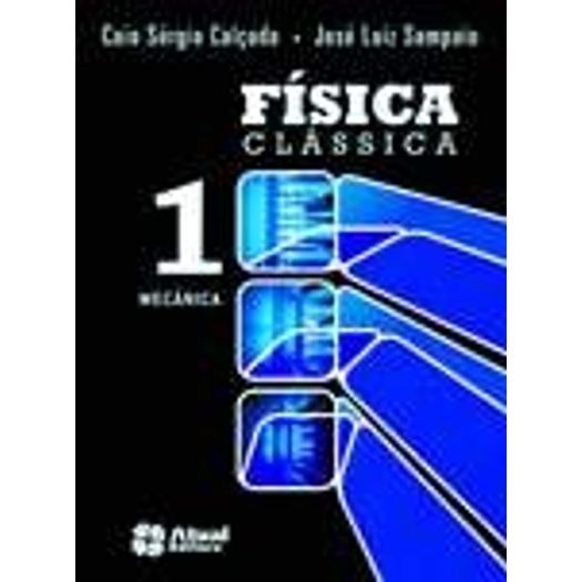 Fisica Classica Volume 1 - Atual