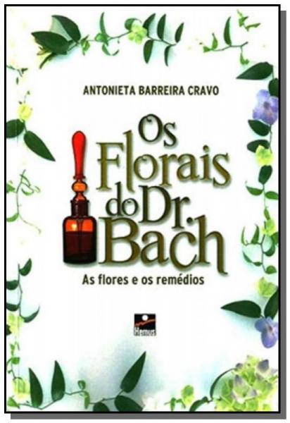 Florais do Dr Bach, os - Hemus