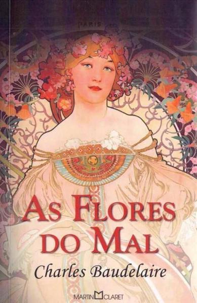 Flores do Mal, as - Martin Claret