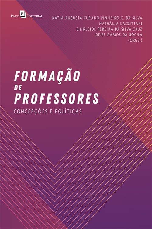 Formacao de Professores - Concepcoes e Politicas