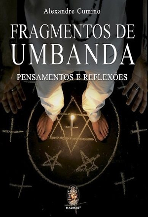 Fragmentos de Umbanda: Pensamentos e Reflexões