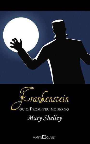 Frankenstein - Medico e o Monstro Dracula - Martin Claret