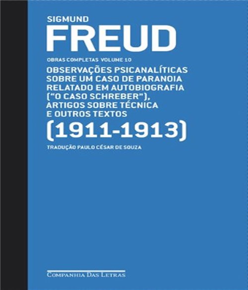 Freud Obras Completas - Vol 10 - (1911-1913)