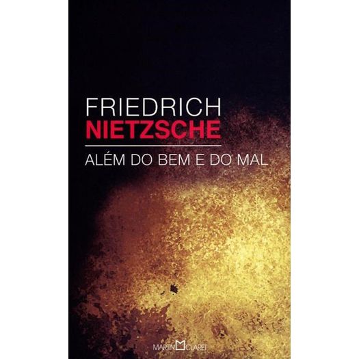Friedrich Nietzsche - Alem do Bem e do Mal - Martin Claret