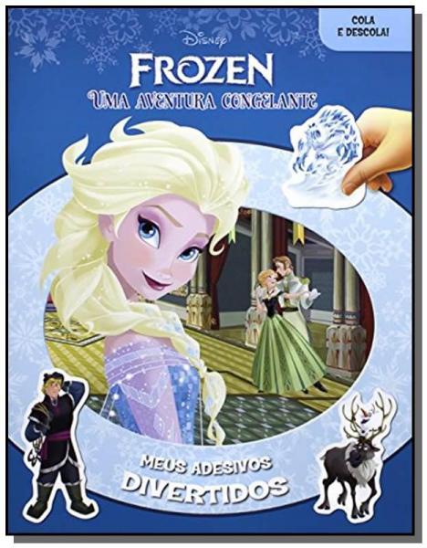 Frozen: uma Aventura Congelante - Colecao Meus Ade - Dcl