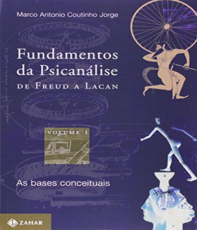 Fundamentos da Psicanalise de Freud a Lacan - Vol 01