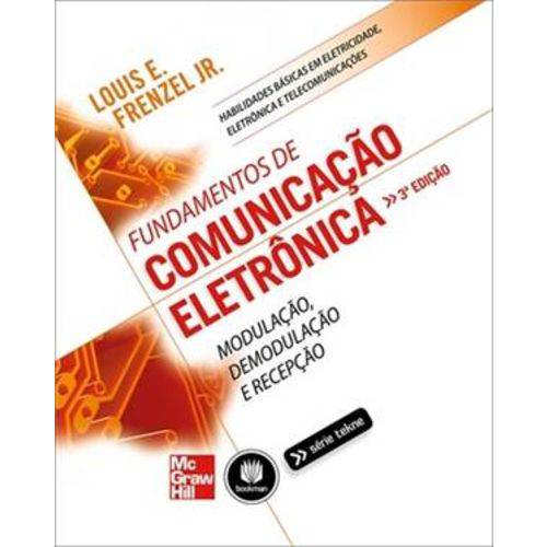 Fundamentos de Comunicacao Eletronica - Modulacao, Demodulacao e Recepcao