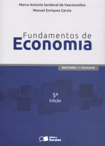 FUNDAMENTOS DE ECONOMIA - 5ª ED - Saraiva Universitario