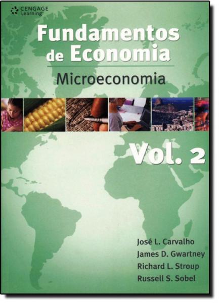 Fundamentos de Economia - Vol. 2 - Microeconomia - Cengage