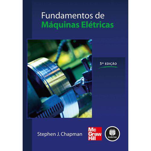 Tudo sobre 'Fundamentos de Maquinas Eletricas - 5ª Ed.'