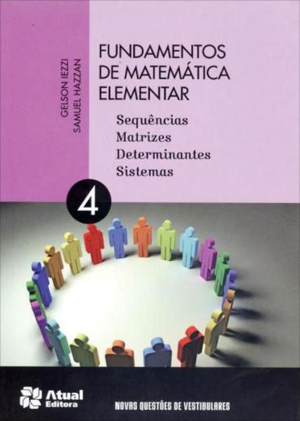 Fundamentos de Matemática Elementar - Volume 4 - Atual
