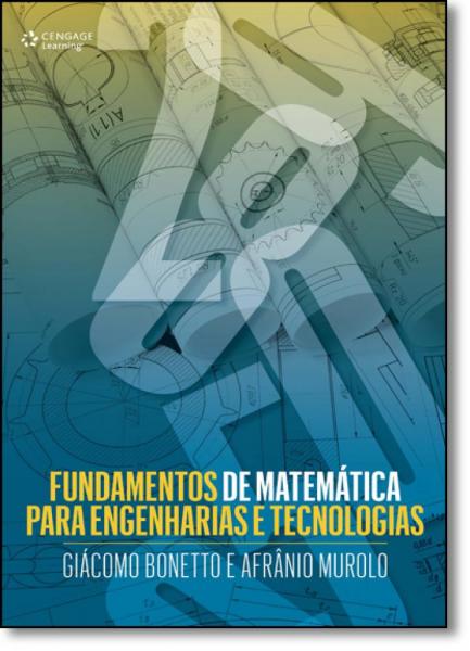 Fundamentos de Matemática para Engenharias e Tecnologias - Cengage
