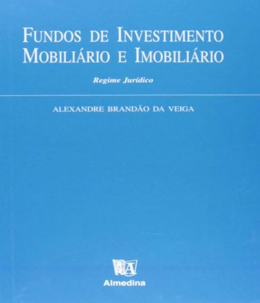 Fundos de Investimento Mobiliario e Imobiliario - Almedina