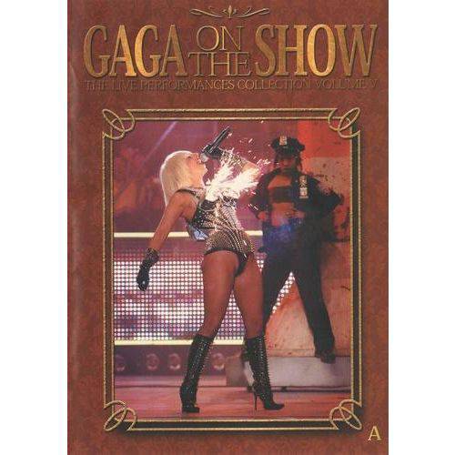 Gaga On The Show - The Live Performances Collection, V.5