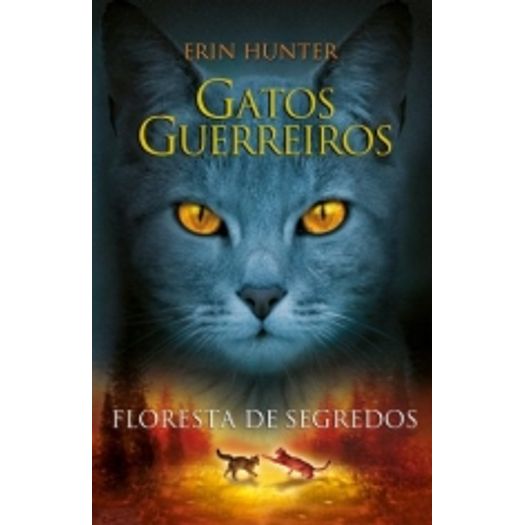 Gatos Guerreiros - Floresta de Segredos - Vol 3 - Wmf Martins Fontes